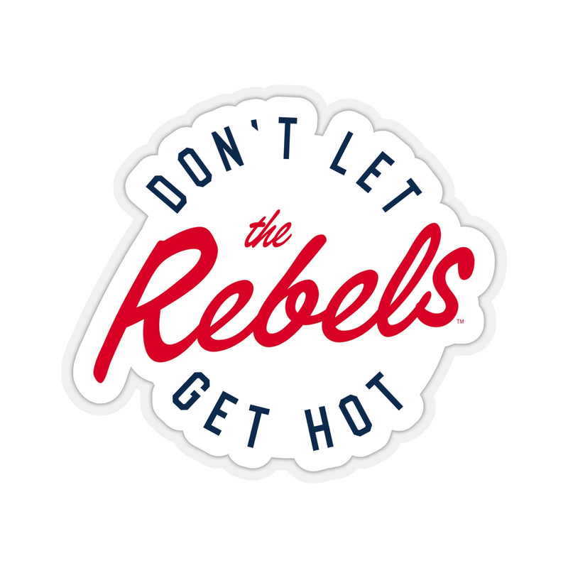 The Don’t Let The Rebels Get Hot Circle | Sticker