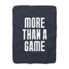 The More Than a Game | Sherpa Fleece Blanket