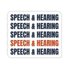 The Speech & Hearing Repeat | Sticker