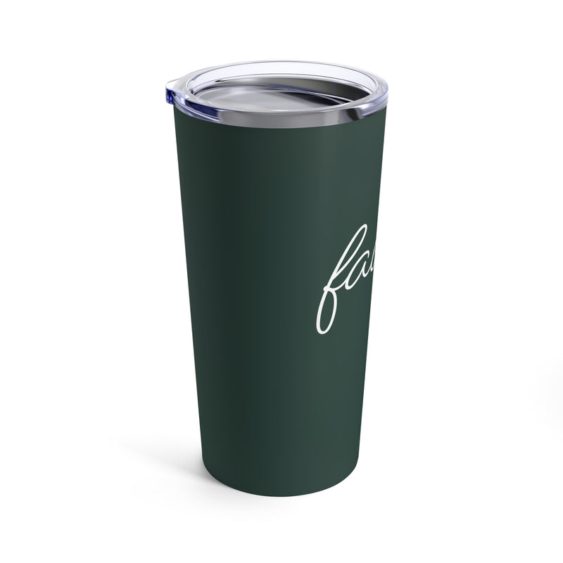 The Faith Script | Tumbler 20oz