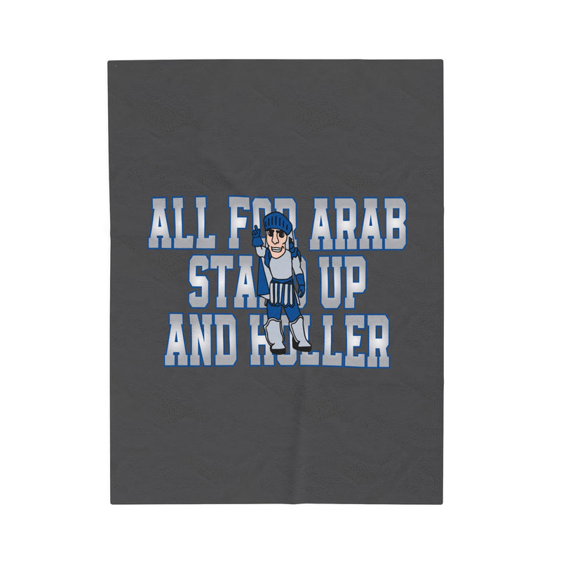 The All For Arab Stand Up and Holler | Velveteen Plush Blanket