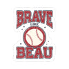 The Vintage Brave Like Beau | Sticker