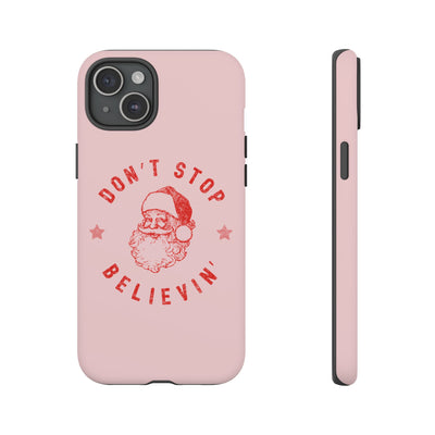 The Don't Stop Believin' | Phone Case