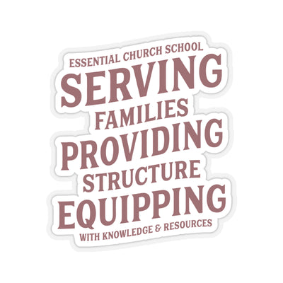 The Serving, Providing, Equipping | Sticker