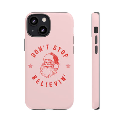 The Don't Stop Believin' | Phone Case