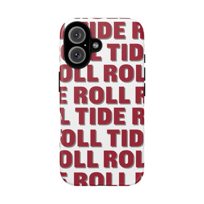 The Roll Tide Repeat | Phone Case