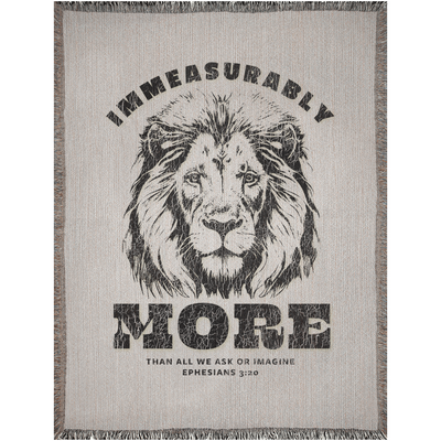 The Immeasurably More | Woven Blanket