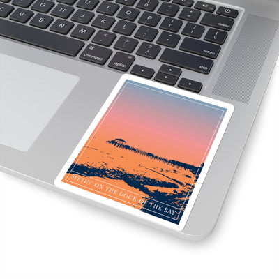 The Sittin' on the Dock of the Bay | Sticker