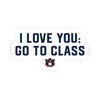 The Go to Class | Sticker