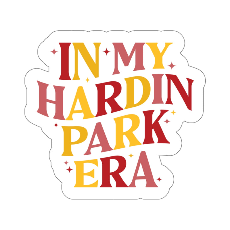 The In My Hardin Park Era | Sticker