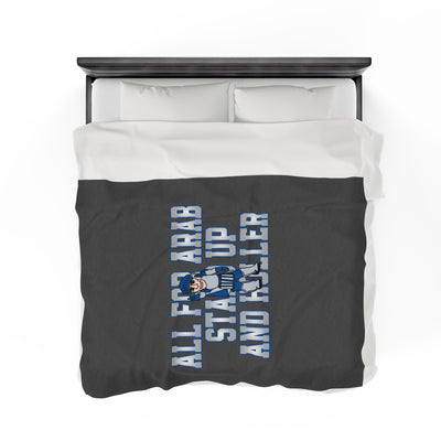 The All For Arab Stand Up and Holler | Velveteen Plush Blanket