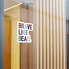 The Classic Brave Like Beau | Vinyl Decal