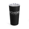 The Schoel Est | 20oz Tumbler