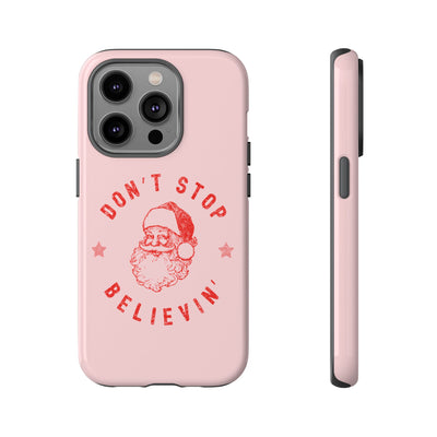 The Don't Stop Believin' | Phone Case