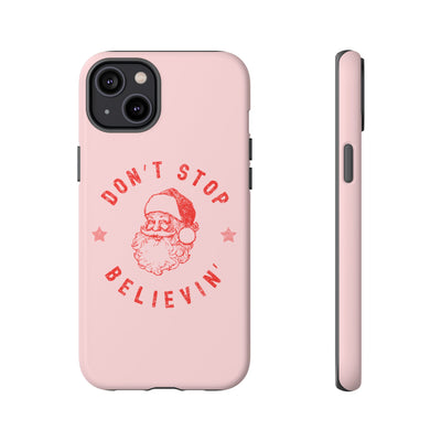 The Don't Stop Believin' | Phone Case