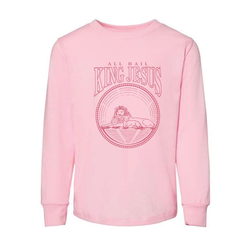 The All Hail King Jesus | Pink Toddler Long Sleeve