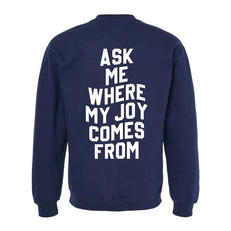 The Where My Joy Comes From | Navy Sweatshirt
