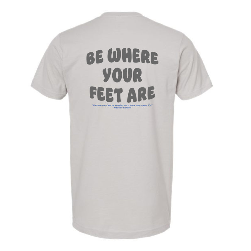 The Be Where Your Feet Are | Silver Oversized Tee