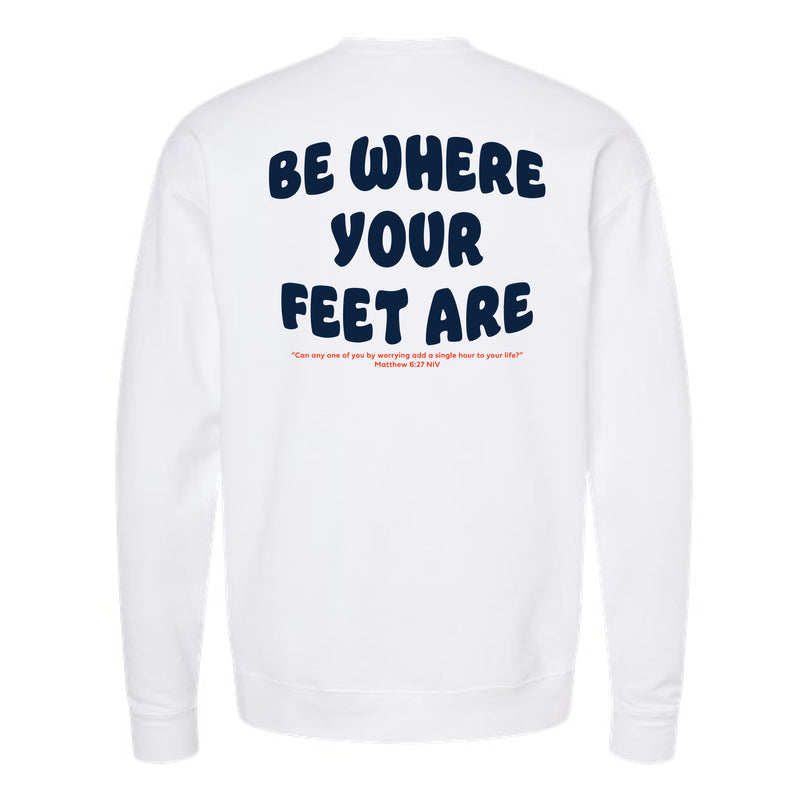 The Be Where Your Feet Are | White Oversized Crewneck Sweatshirt