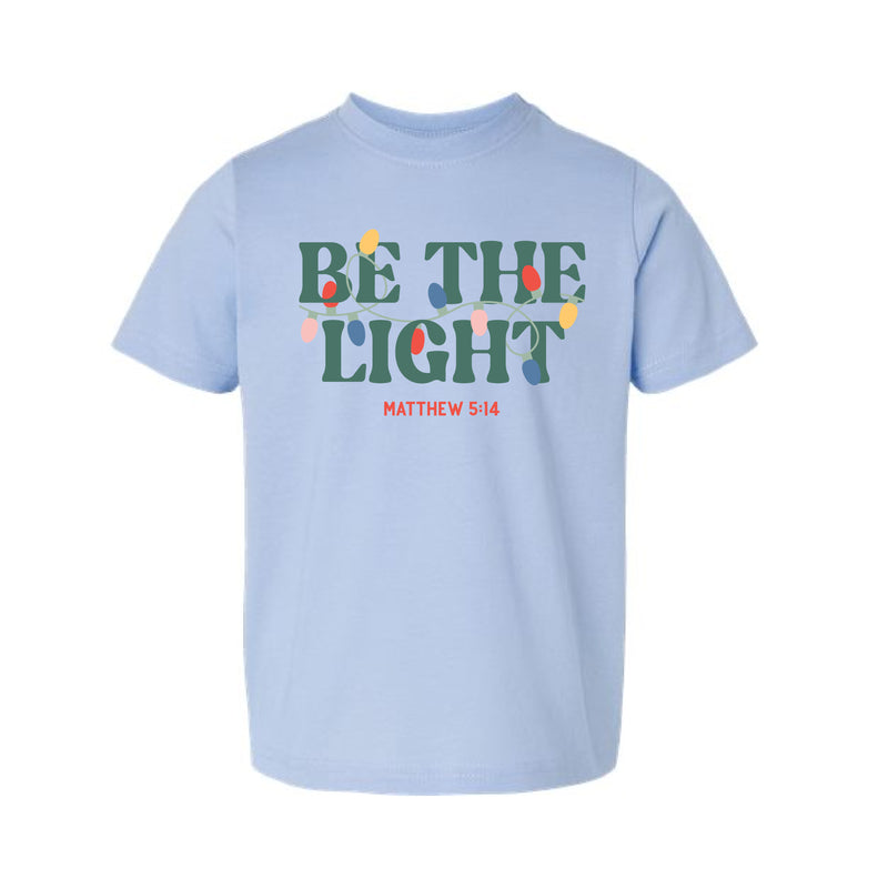 The Be The Light | Toddler Light Blue Tee