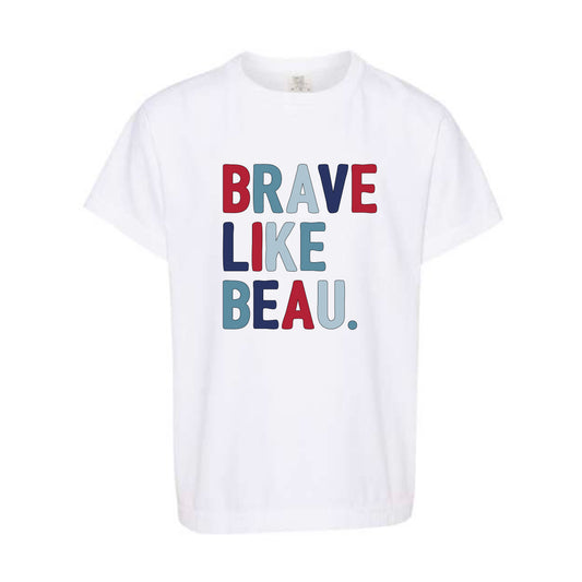The Classic Brave Like Beau | Youth White Tee