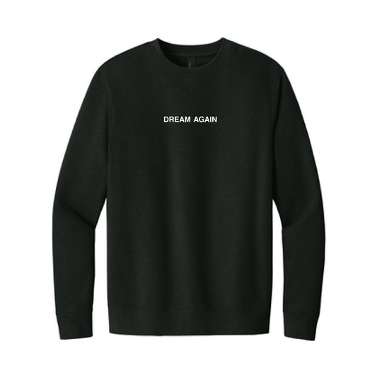 The Dream Again | Adult Black Crewneck Sweatshirt