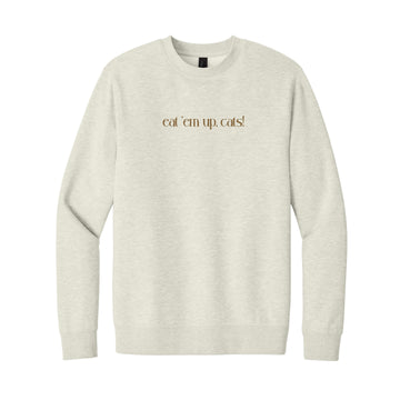 The Eat 'Em Up, Cats! | Oatmeal Heather Sweatshirt
