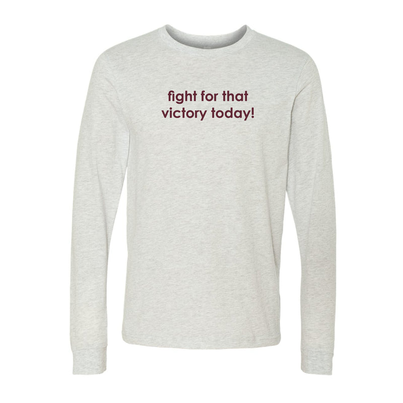 The Fight For That Victory | Ash Long Sleeve