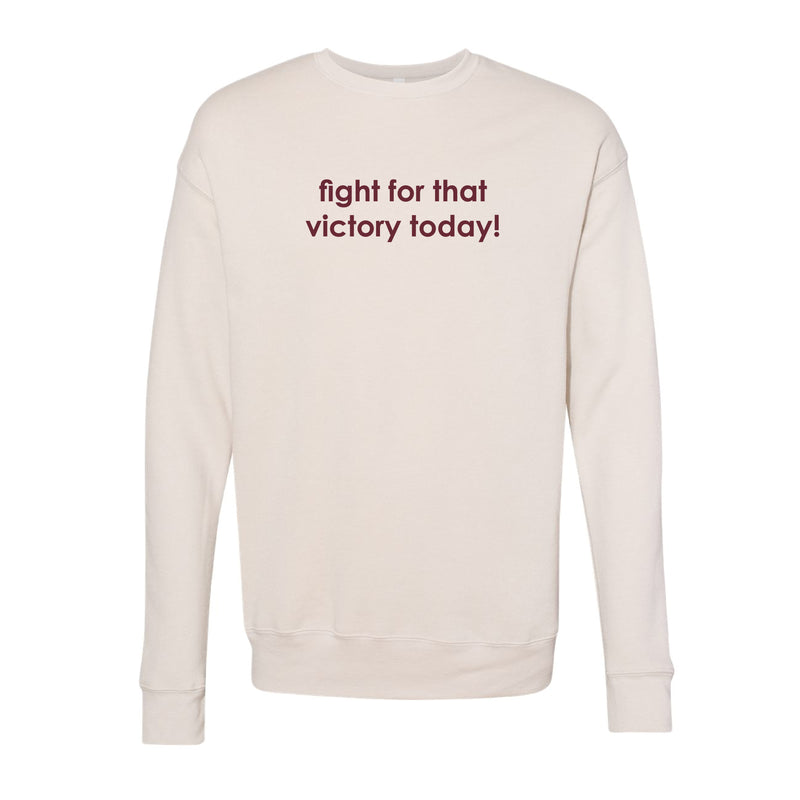 The Fight For That Victory | Heather Dust Sweatshirt