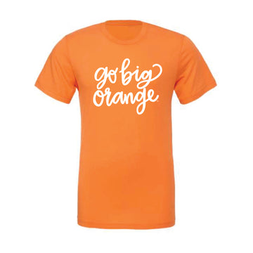 The Go Big Orange Cursive | Burnt Orange Tee