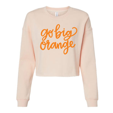The Go Big Orange Cursive | Blush Cropped Sweatshirt