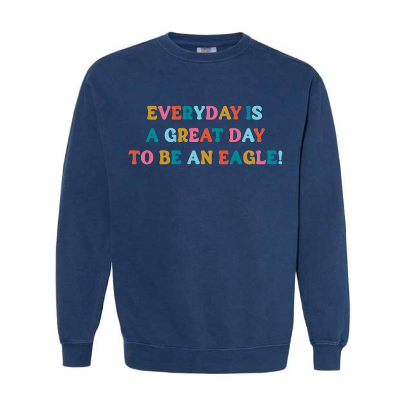 The Great Day To Be An Eagle | Adult True Navy Sweatshirt