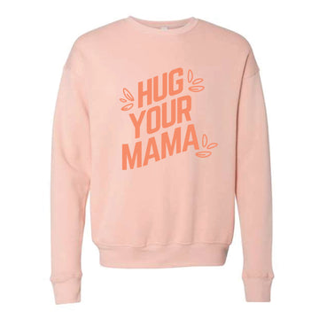 The Hug Your Mama Rise | Peach Crewneck