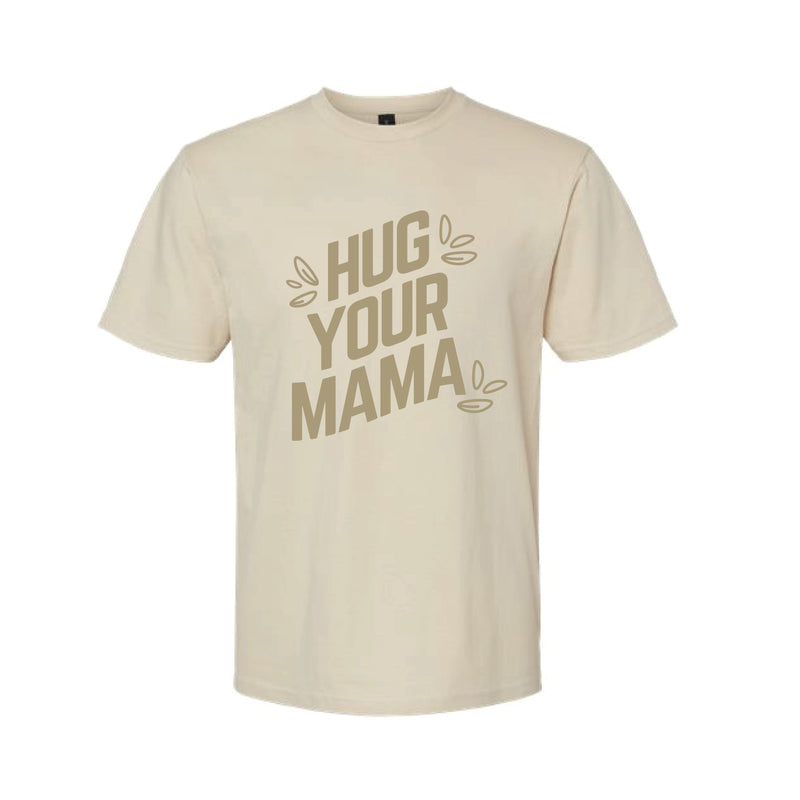 The Hug Your Mama Rise | Sand Tee