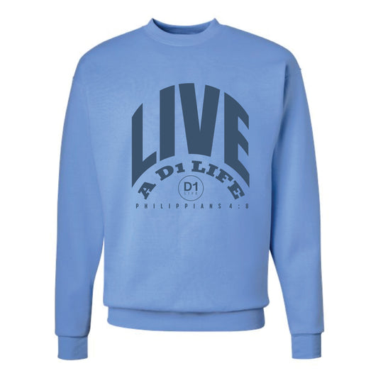 The Live the D1 Life Bold | Carolina Blue Crewneck
