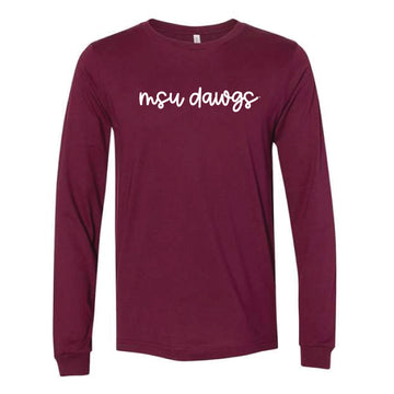 The MSU Dawgs Cursive | Maroon Long Sleeve