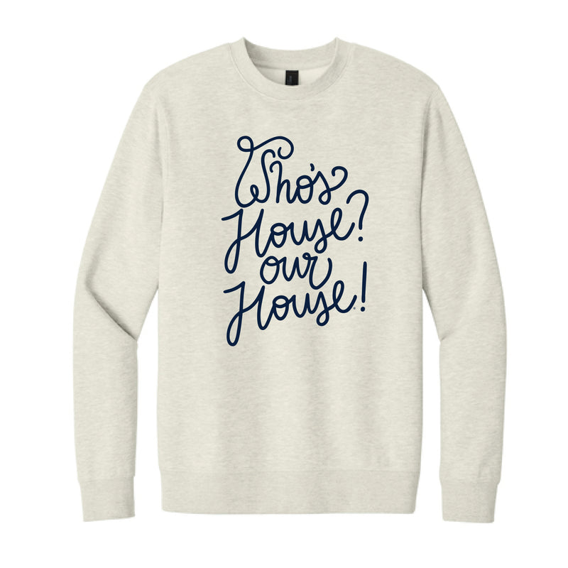 The Our House Script | Oatmeal Heather Sweatshirt