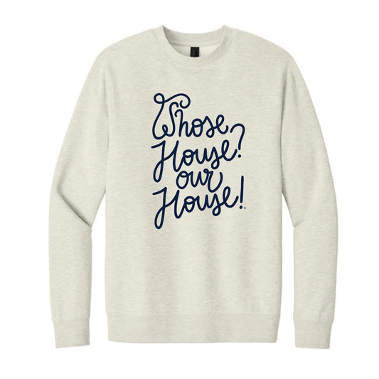 The Our House Script | Oatmeal Heather Sweatshirt