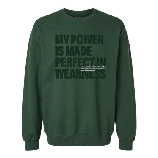 The Perfect in Weakness | Adult Forest Green Crewneck Sweatshirt
