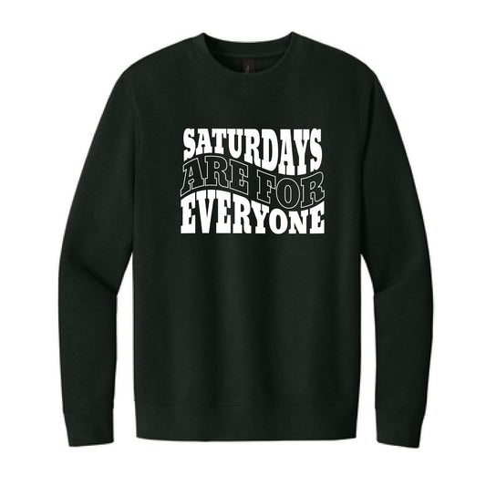 The Saturdays Are For Everyone | Black Crewneck