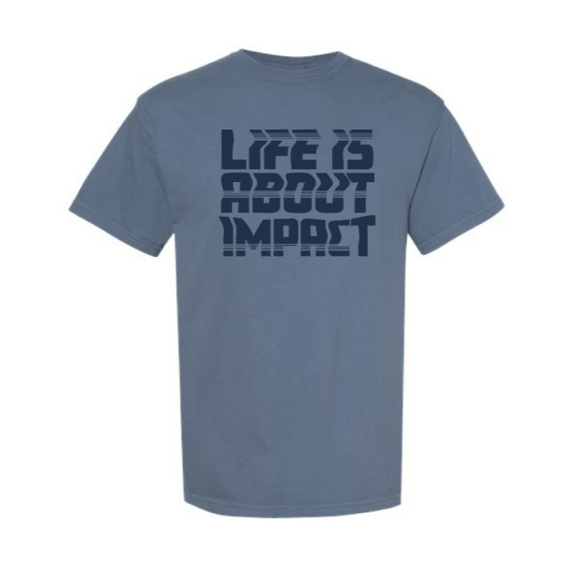 The Life Is About Impact Lines | Adult Blue Jean Tee