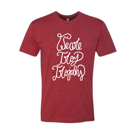 The We Are Troy Trojans Script | Cardinal Tee