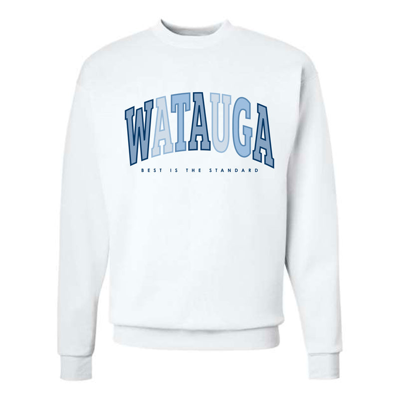 The Watauga Arch Best is the Standard | White Crewneck Sweatshirt