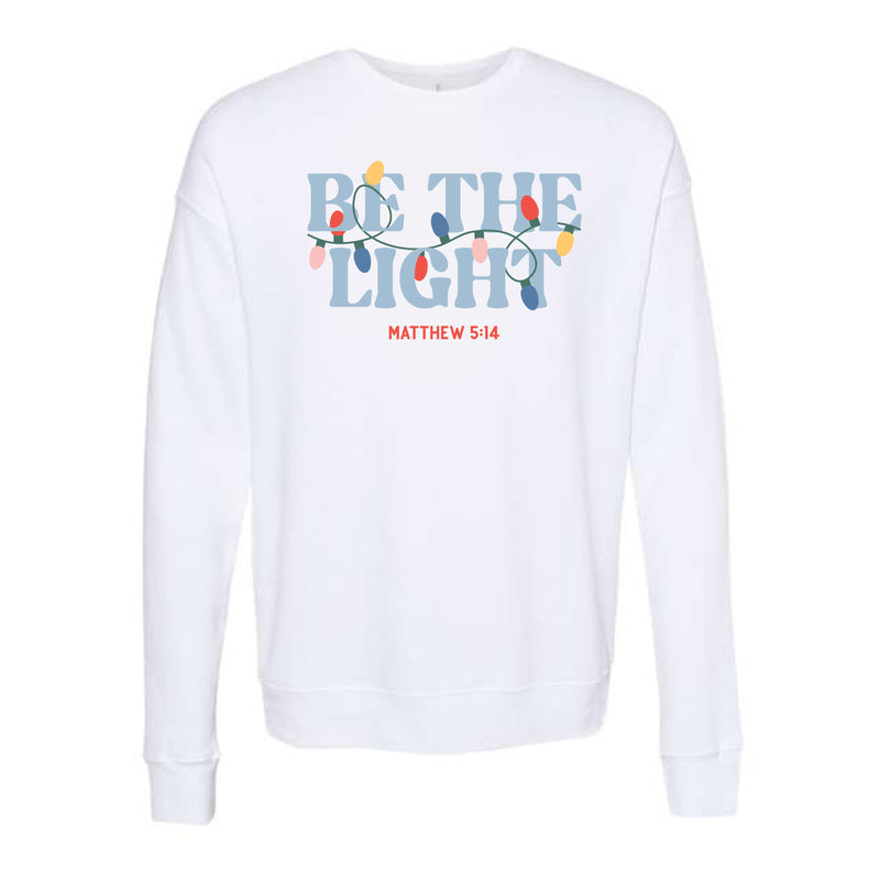 The Be The Light | White Sweatshirt