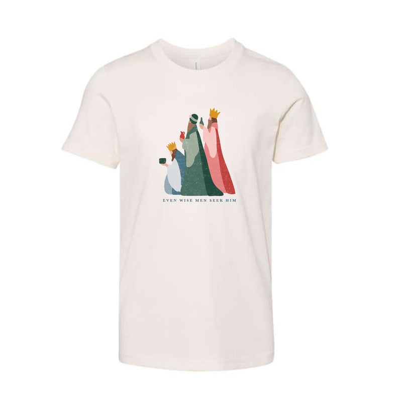 The Even Wise Men Seek Him | Natural Youth Tee