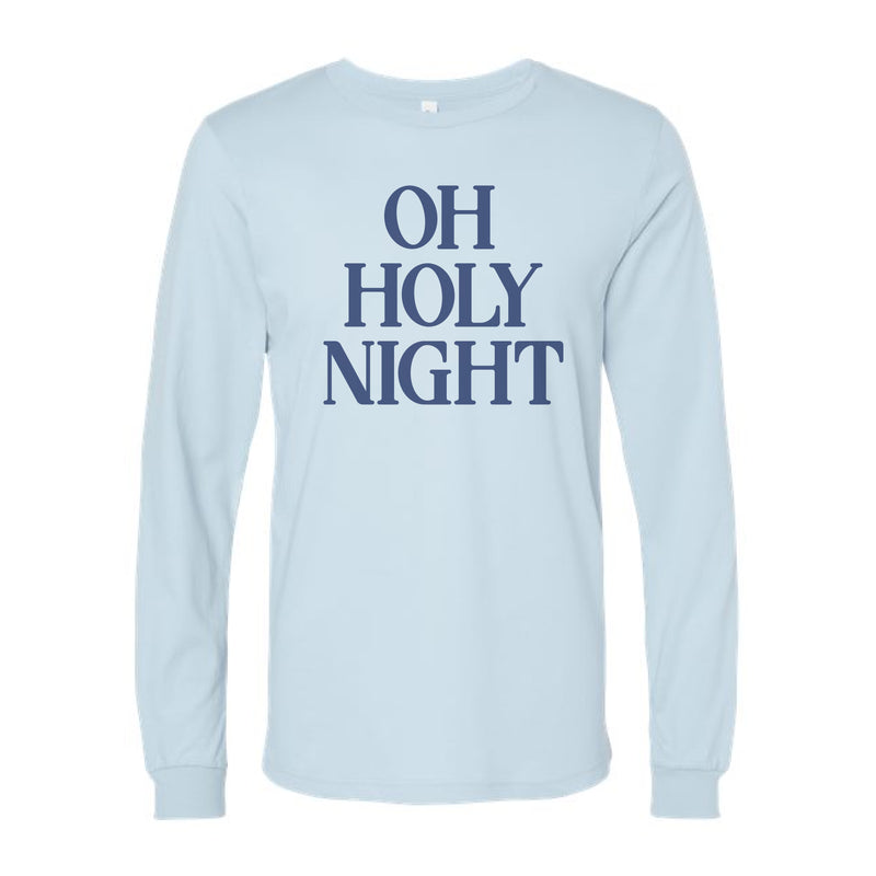 The O Holy Night | Baby Blue Long Sleeve Tee