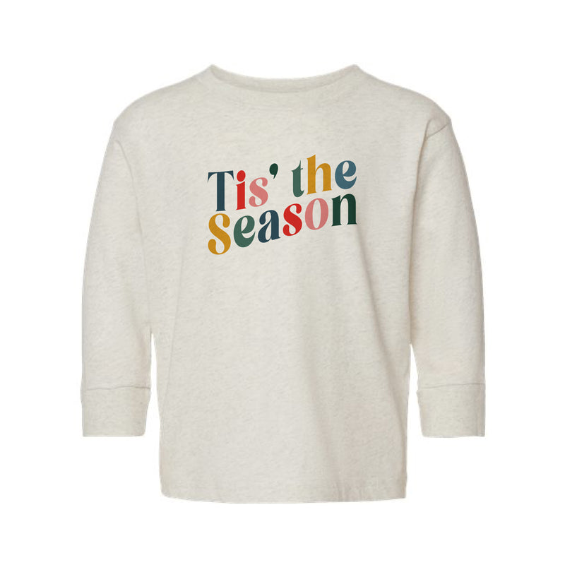 The Tis the Season | Natural Heather Toddler Long Sleeve Tee