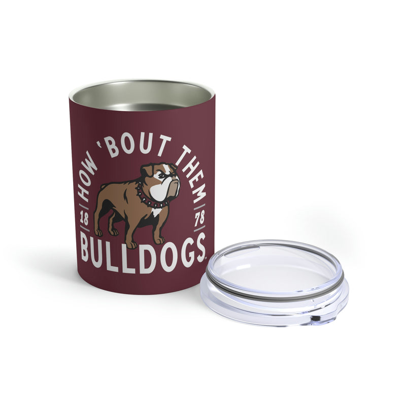 The How ‘Bout Them Bulldogs | Tumbler 10oz