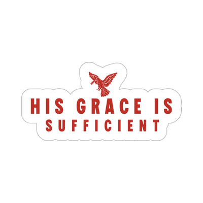 The His Grace is Sufficient | Sticker