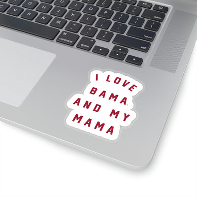 The Bama And My Mama | Sticker